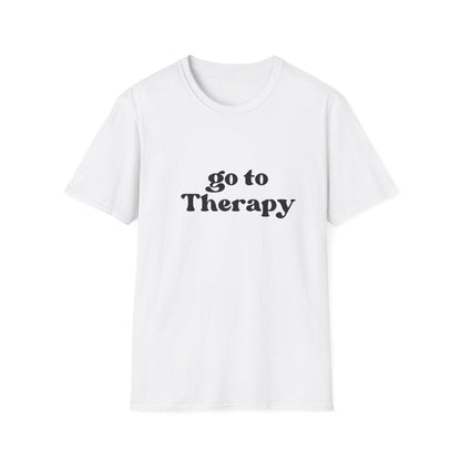 Go To Therapy Shirt, Funny Counselor Gifts, Unisex Therapy Tee - HoriaKadi