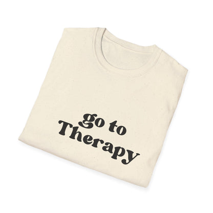 Go To Therapy Shirt, Funny Counselor Gifts, Unisex Therapy Tee - HoriaKadi