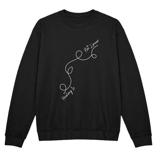 Healing is not Linear  -  Sweatshirt